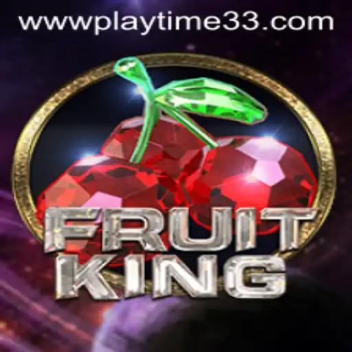 Exploring the Exciting World of FruitKing: A Deep Dive into Playtime33