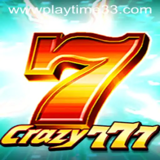 Crazy777: Dive into the World of Thrilling Gameplay with Playtime33
