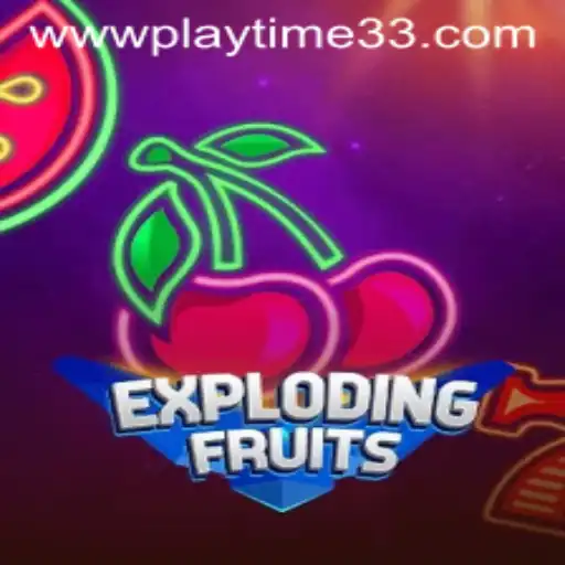 ExplodingFruits: Dive into the Vibrant World of Playtime33