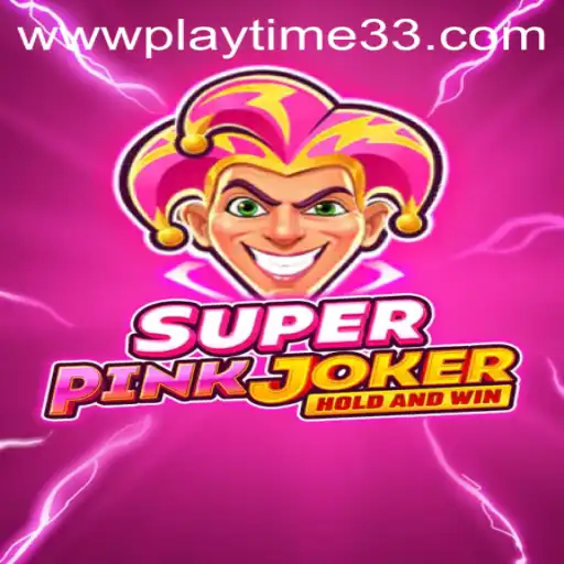 Unveiling the Enigma of SuperPinkJoker and the Thrills of Playtime33